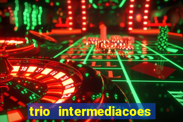 trio intermediacoes jogos online